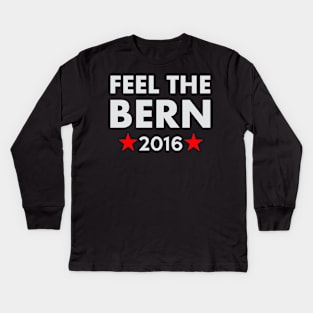 Feel the Bern 2016 Kids Long Sleeve T-Shirt